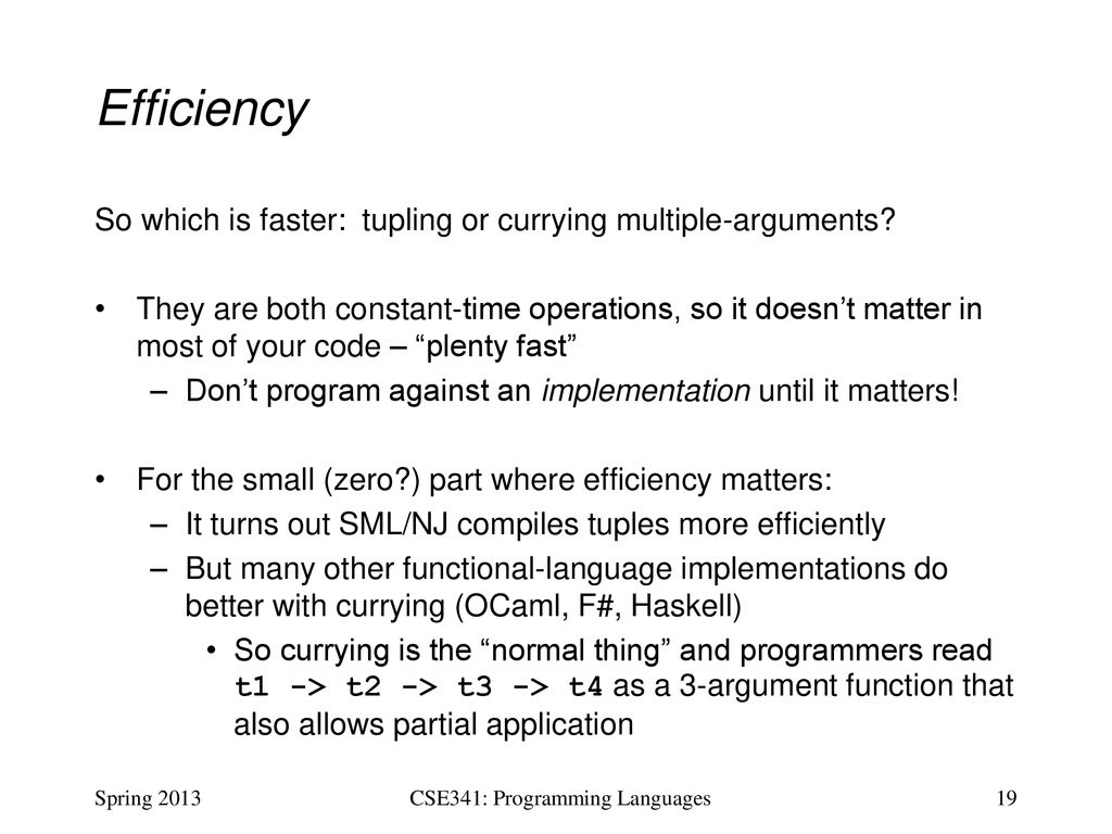 CSE341: Programming Languages Lecture 9 Function-Closure Idioms - ppt ...