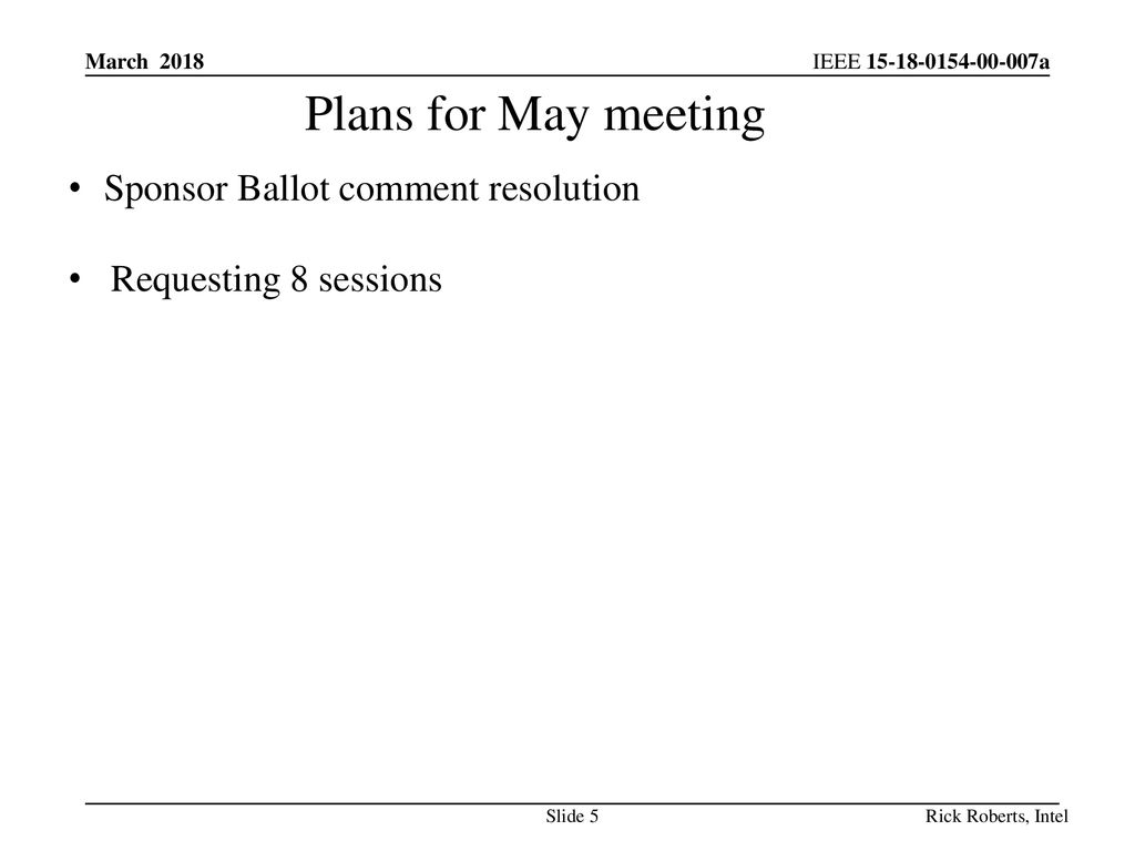Plans for May meeting Sponsor Ballot comment resolution