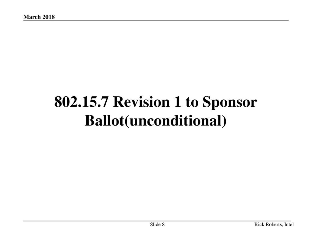 Revision 1 to Sponsor Ballot(unconditional)