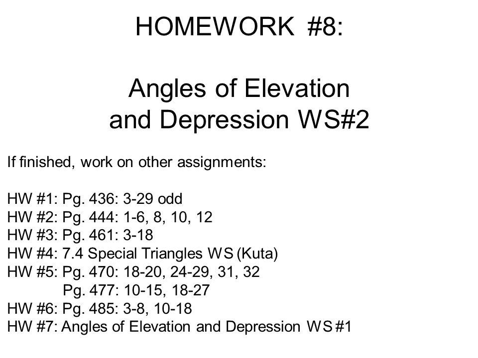HOMEWORK #8: Angles of Elevation and Depression WS#2