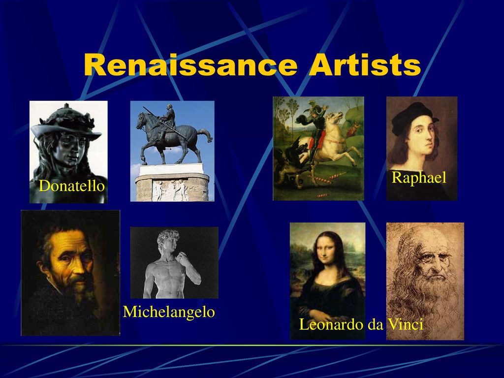 Can you name four Renaissance artists? - ppt download