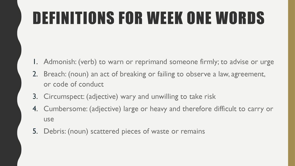 Vocabulary Week One Using Context Clues Provide A Definition Of The Underlined Word 1 My Teacher Had To Admonish Me Because I Was Disturbing The Class Ppt Download Vocabulary Week One Using Context Clues Provide A Definition Of The Underlined Word 1 My Teacher Had To Admonish Me Because I Was Disturbing The Class Ppt Download