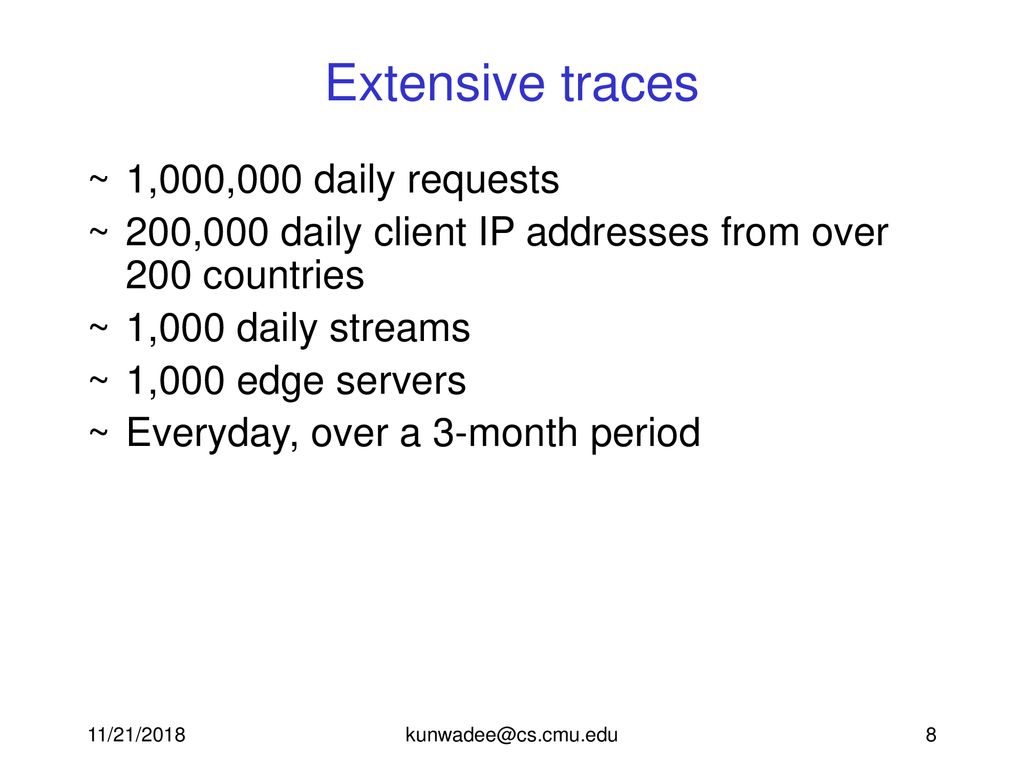 Extensive traces 1,000,000 daily requests