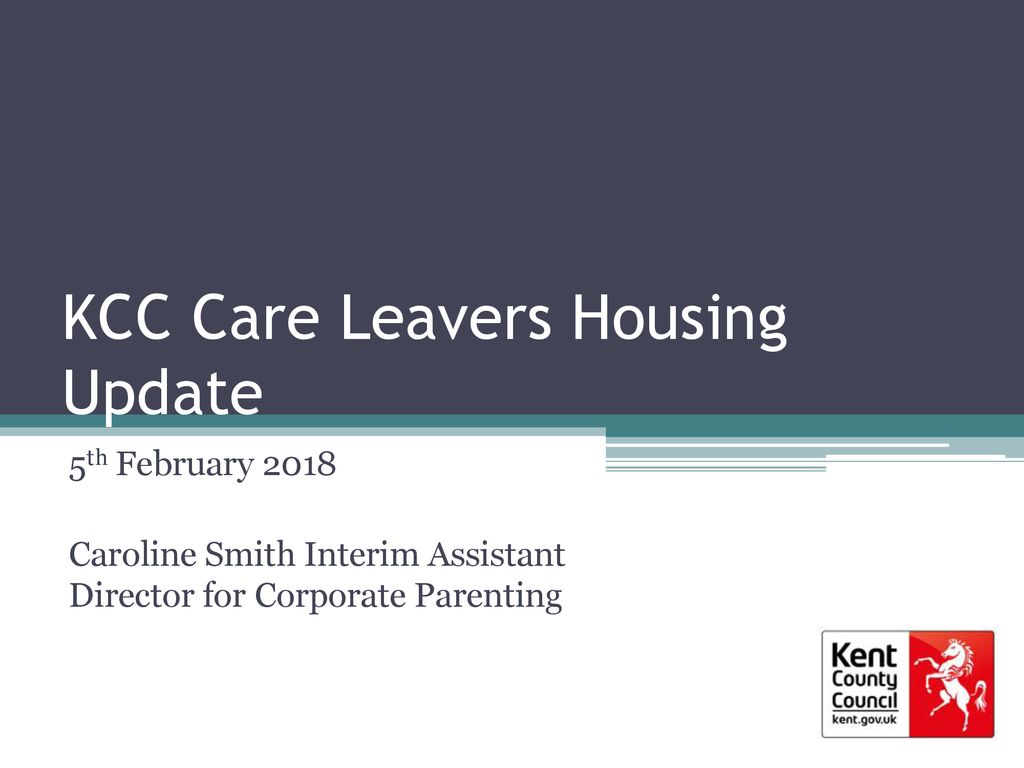 KCC Care Leavers Housing Update