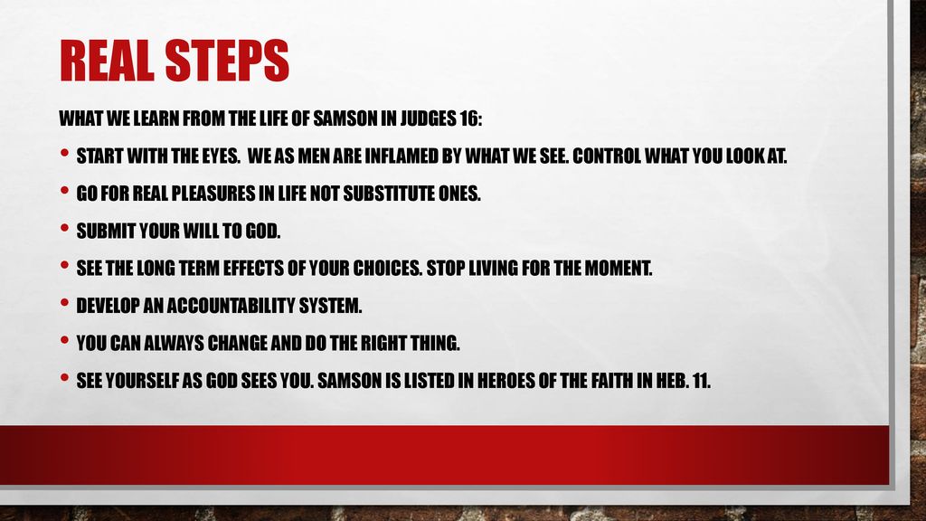 Real steps What we learn from the life of Samson in Judges 16: