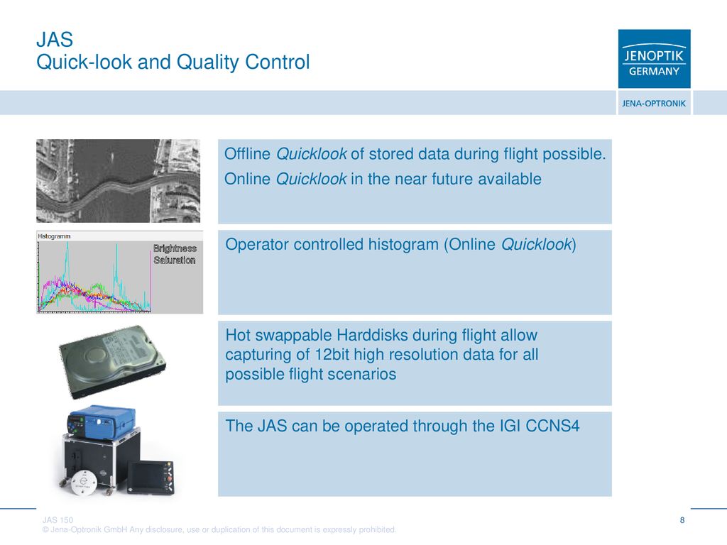JAS Quick-look and Quality Control