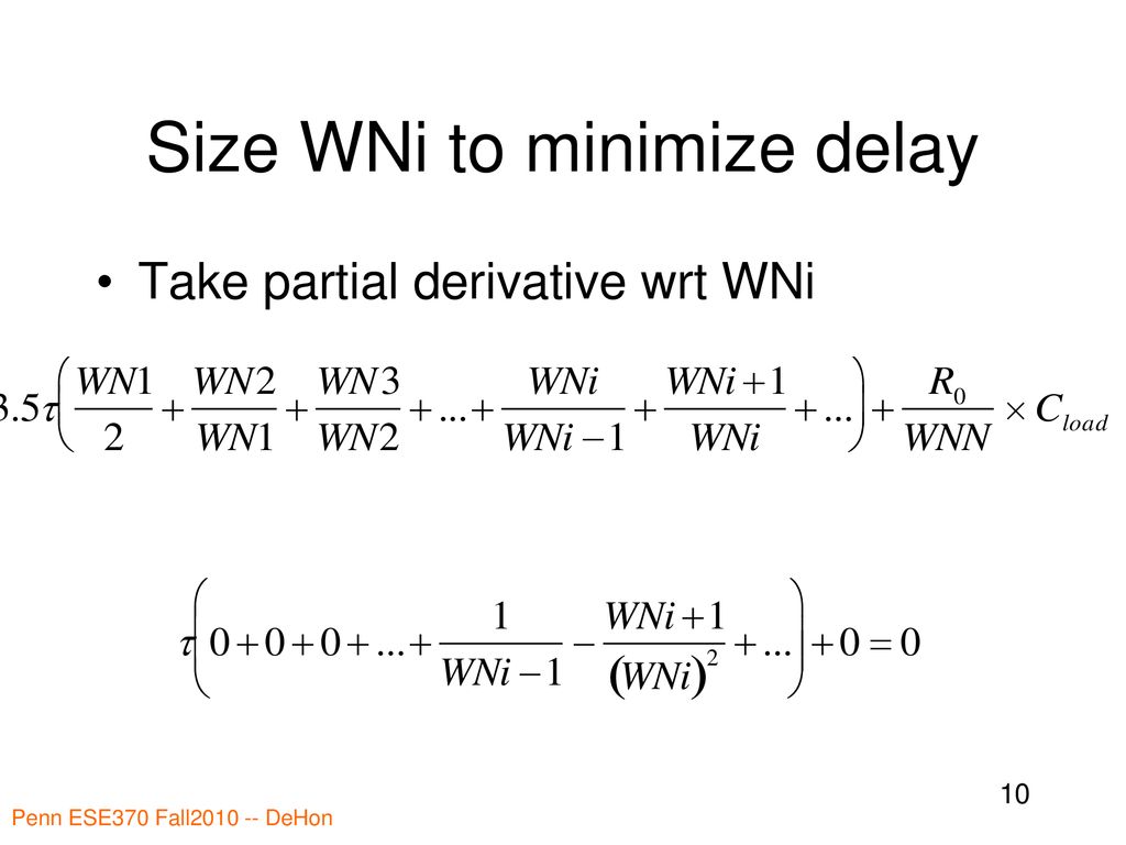 Size WNi to minimize delay