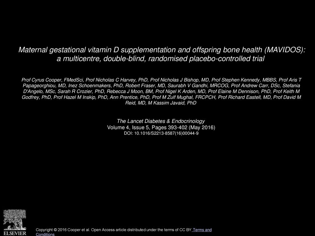 Maternal gestational vitamin D supplementation and offspring bone health (MAVIDOS): a multicentre, double-blind, randomised placebo-controlled trial
