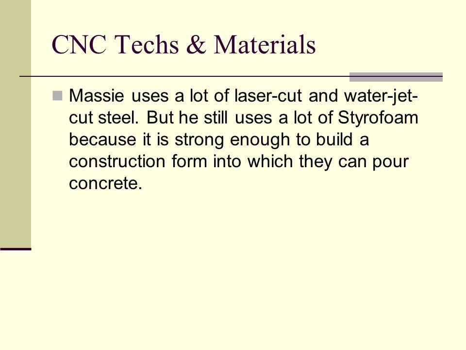 CNC Techs & Materials