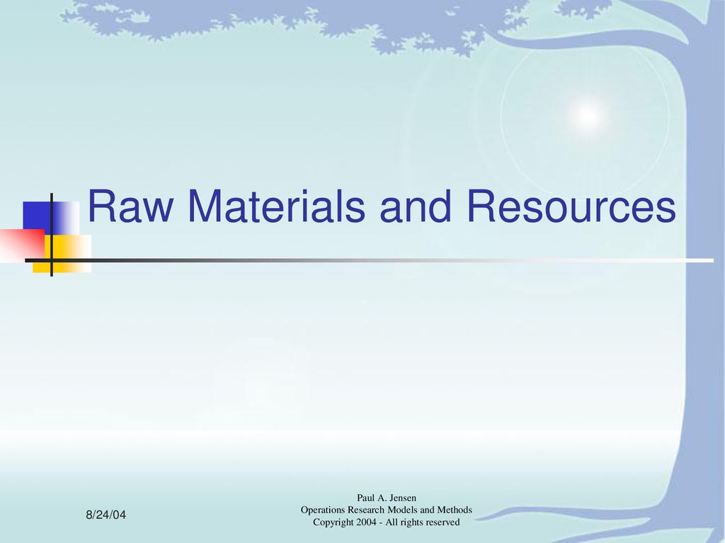 Raw Materials and Resources