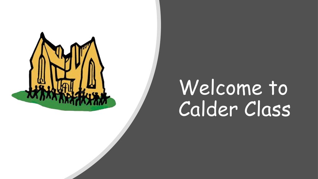 Welcome to Calder Class