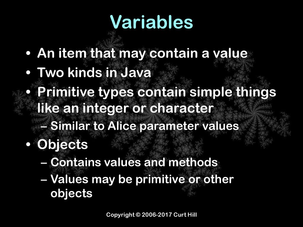 Concepts From Alice Switching to Java Copyright © Curt Hill. - ppt download