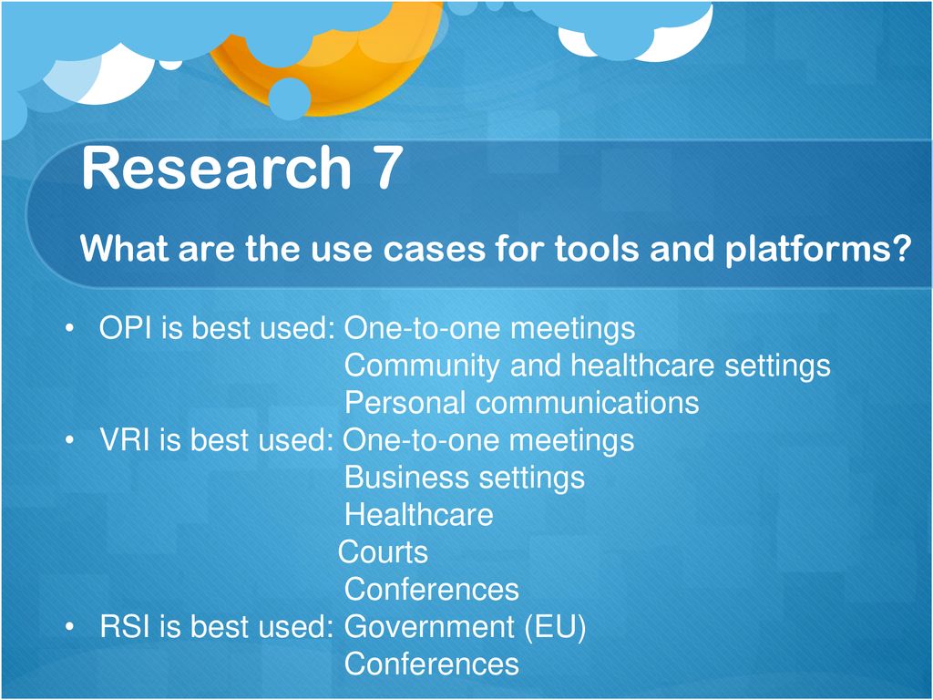 Research 7 What are the use cases for tools and platforms