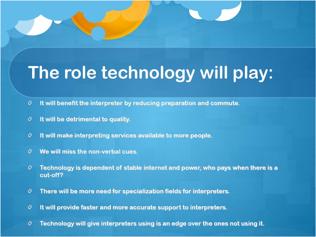 The role technology will play: