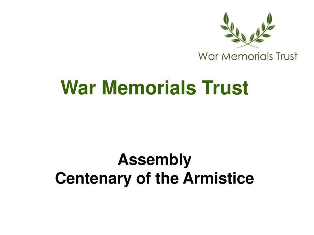 Centenary of the Armistice - ppt download