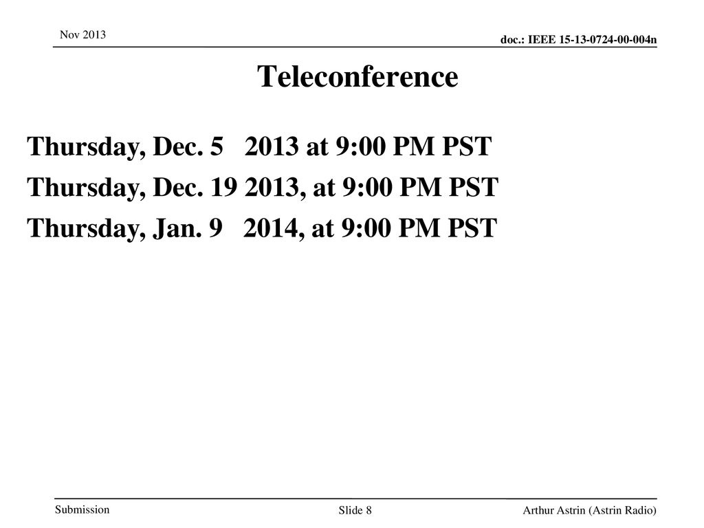 Teleconference Thursday, Dec at 9:00 PM PST