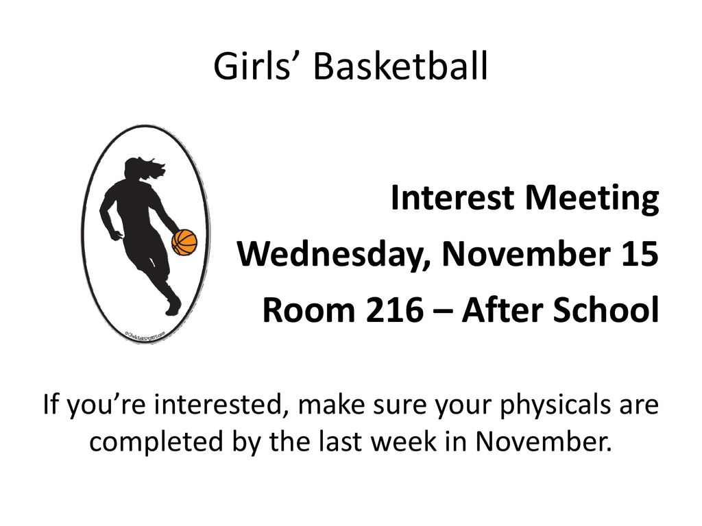 Girls’ Basketball Interest Meeting Wednesday, November 15
