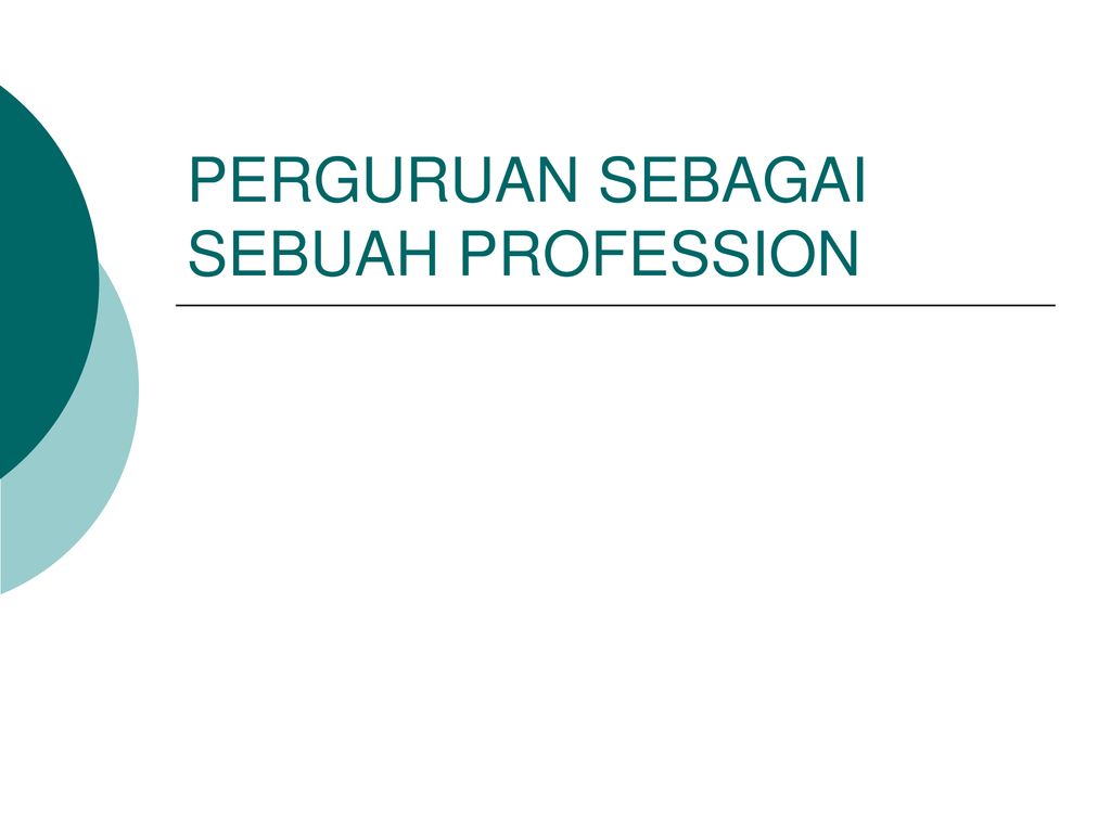 PERGURUAN SEBAGAI SEBUAH PROFESSION - Ppt Download