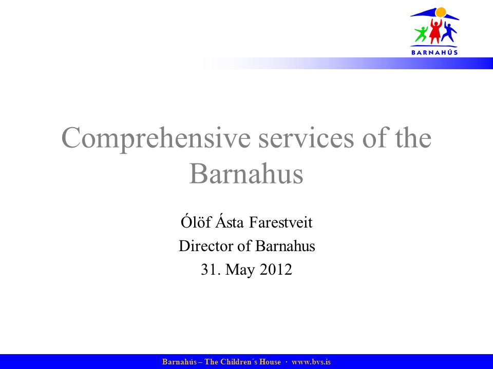 Comprehensive services of the Barnahus