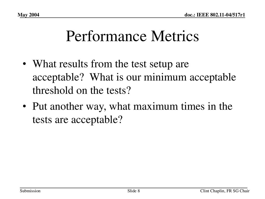 January 2002 doc.: IEEE /xxxr0. May Performance Metrics.