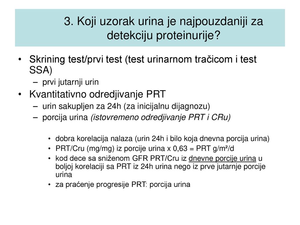 3. Koji uzorak urina je najpouzdaniji za detekciju proteinurije