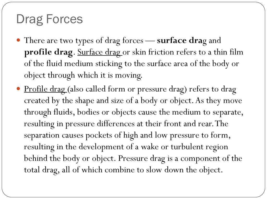 Drag Forces