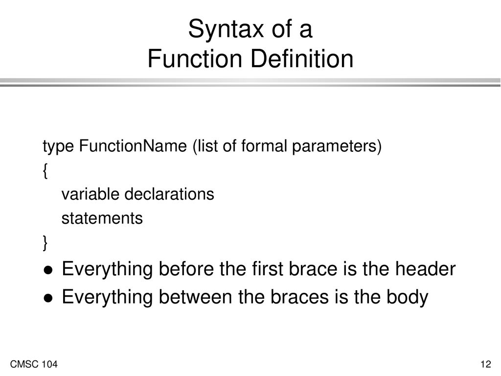 Functions I Creating a programming with small logical units of code ...