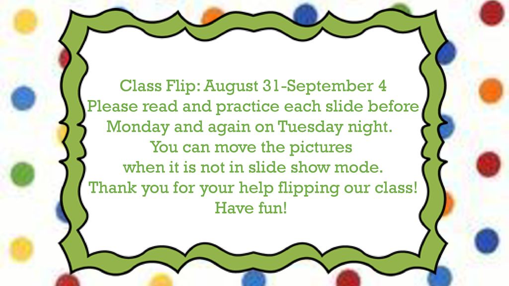 Class Flip: August 31-September 4 - ppt download