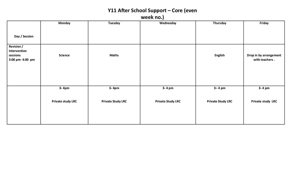 Y11 After School Support – Core (even week no.)