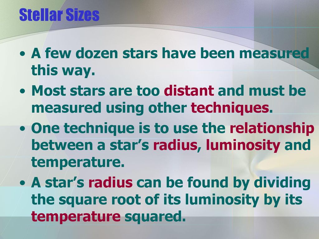 Stellar Sizes A few dozen stars have been measured this way.