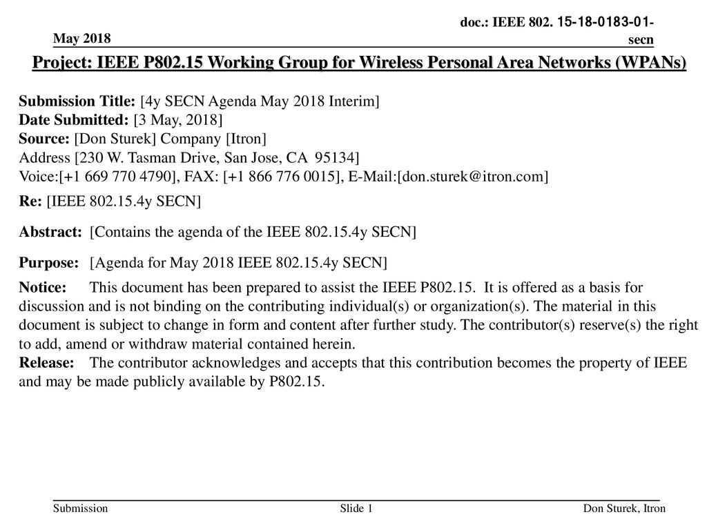 May 2018 Project: IEEE P Working Group for Wireless Personal Area Networks (WPANs) Submission Title: [4y SECN Agenda May 2018 Interim]