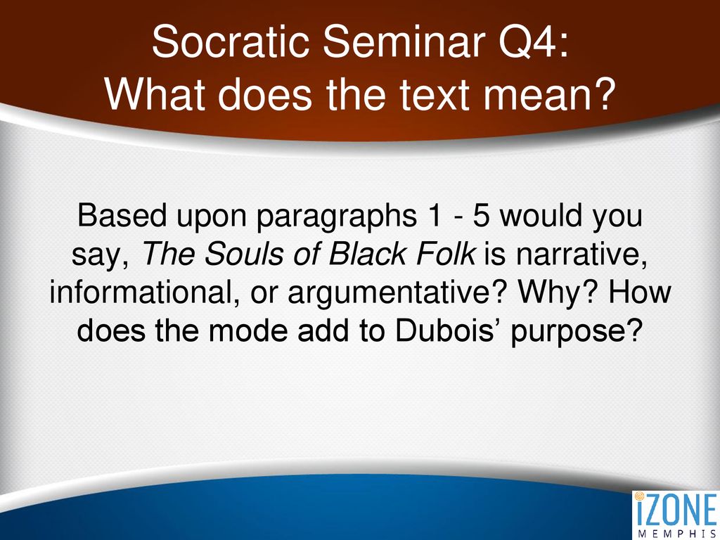 Socratic Seminar Q4: What does the text mean