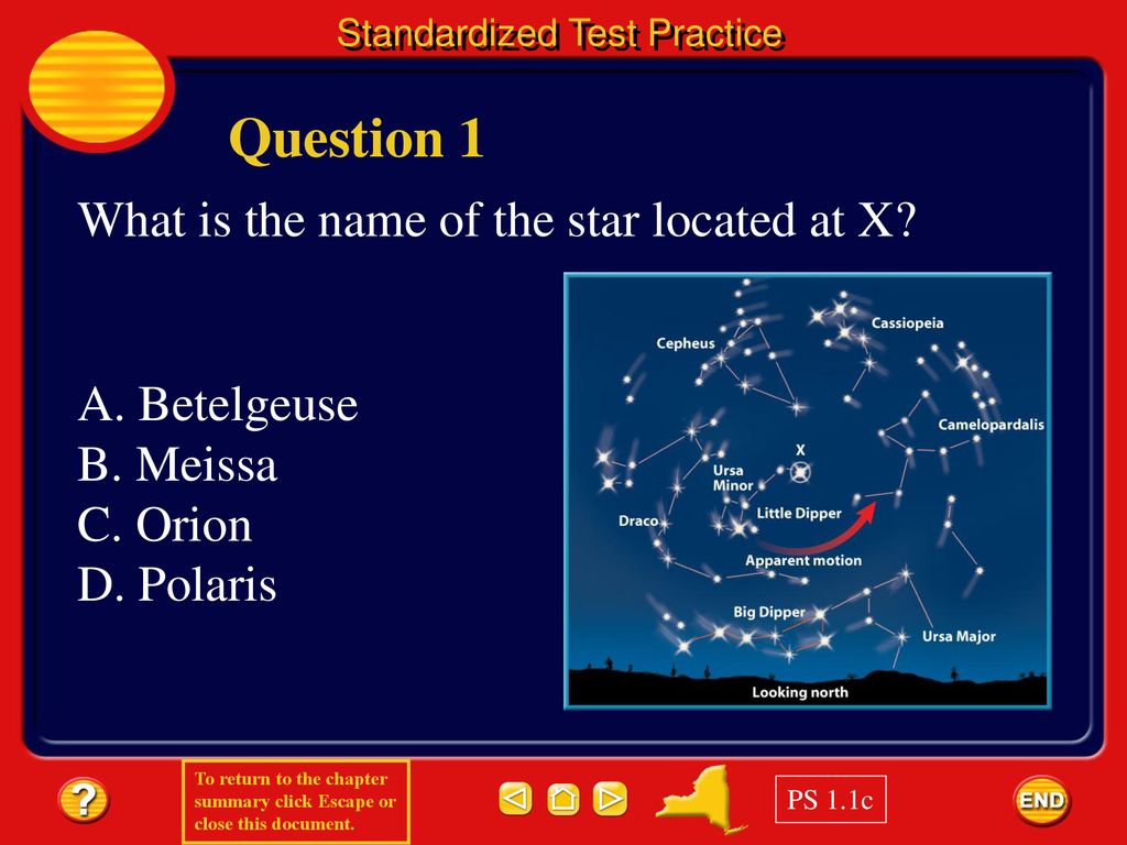 Question 1 What is the name of the star located at X A. Betelgeuse
