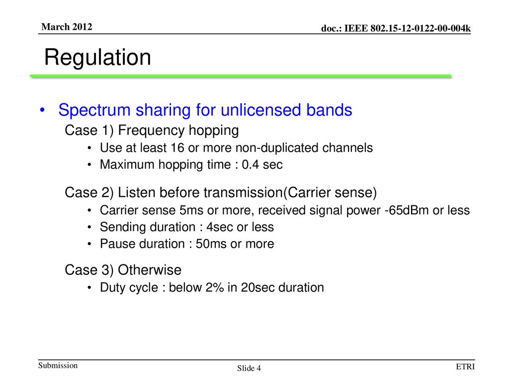 Regulation Spectrum sharing for unlicensed bands