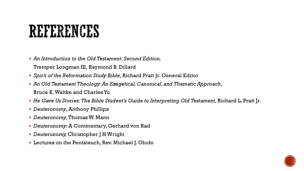References An Introduction to the Old Testament: Second Edition, Tremper Longman III,‎ Raymond B. Dillard.