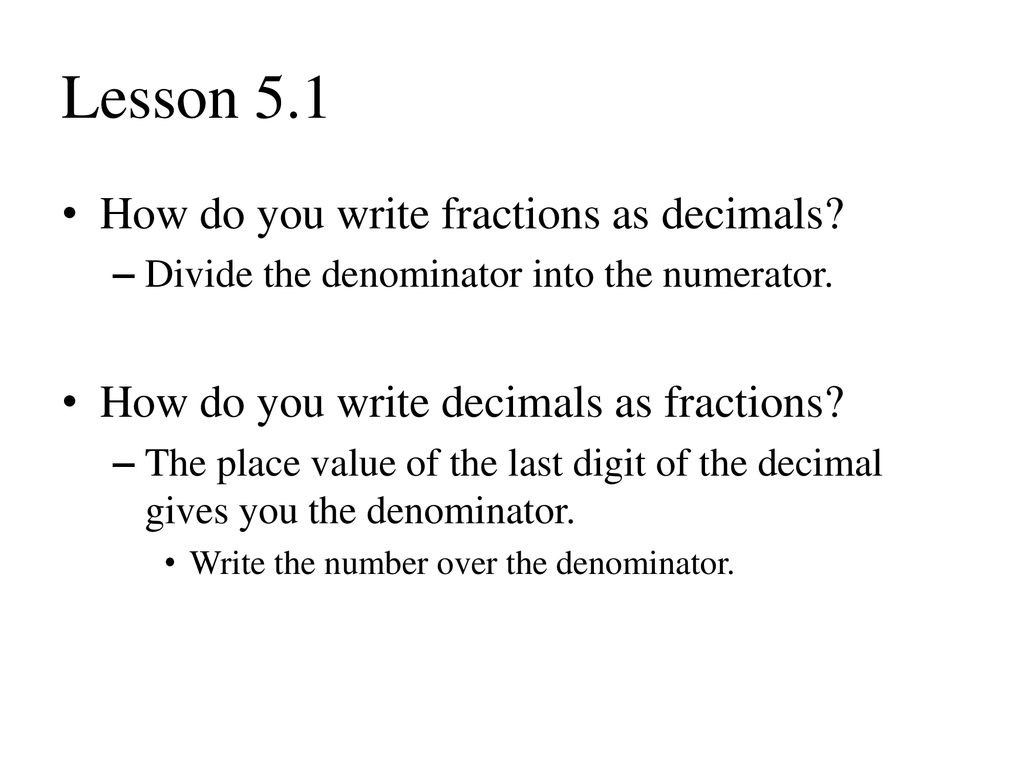 lesson-5-1-how-do-you-write-fractions-as-decimals-ppt-download