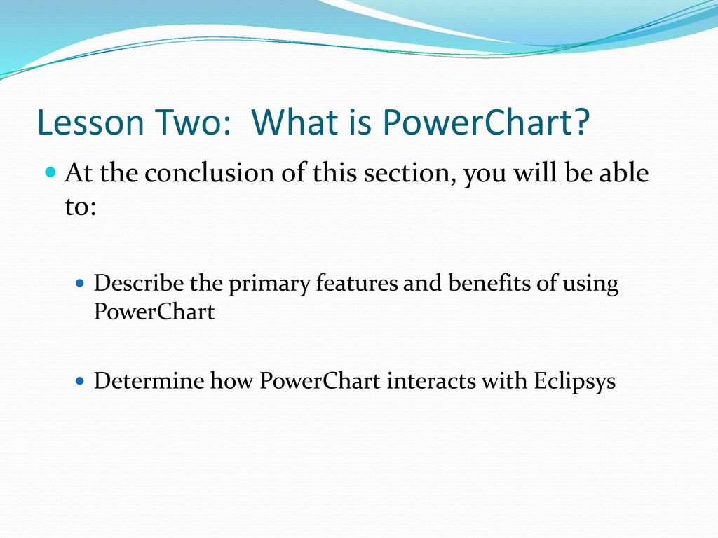 Lesson Two: What is PowerChart? - ppt download