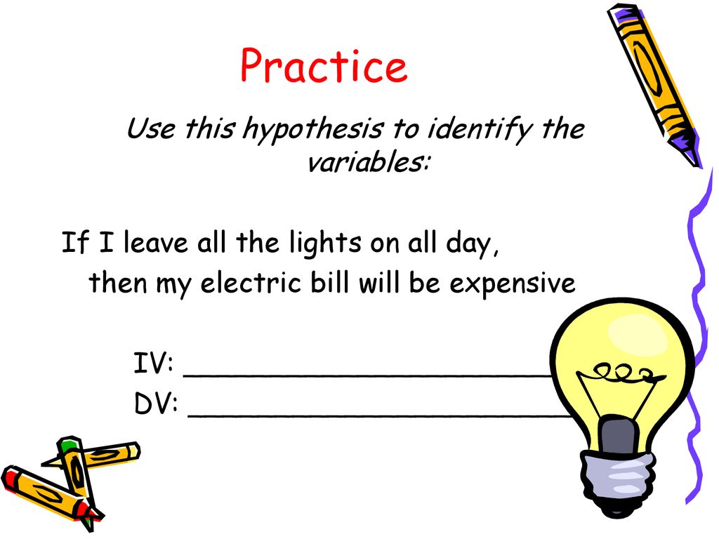 Use this hypothesis to identify the variables: