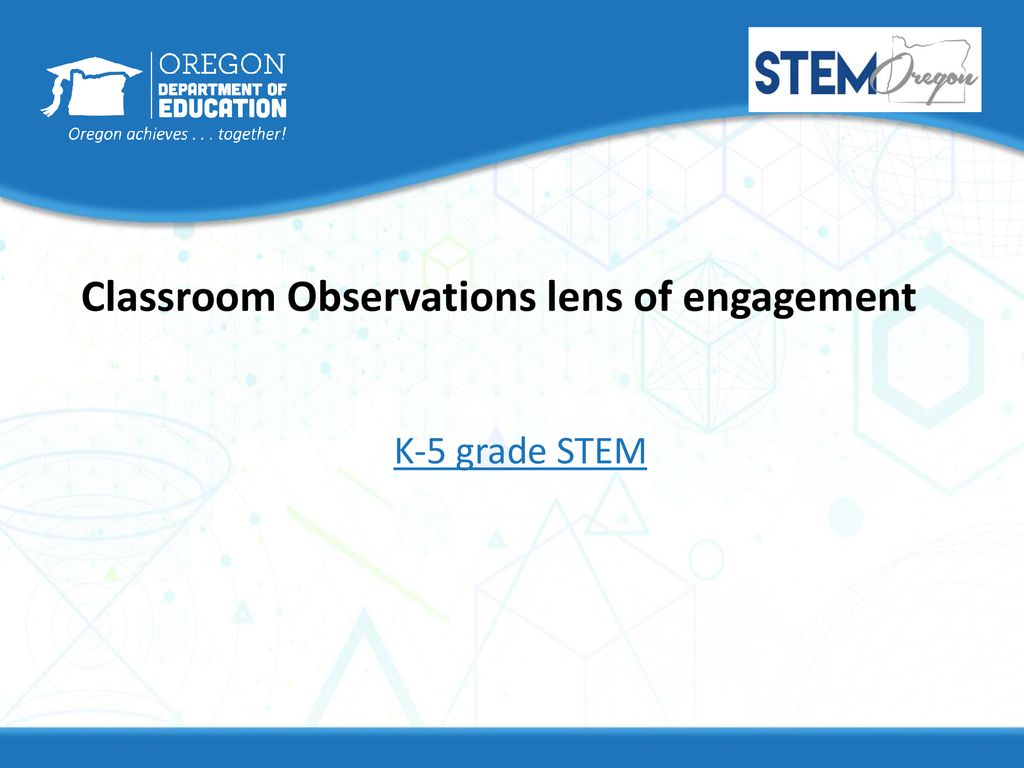 Classroom Observations lens of engagement