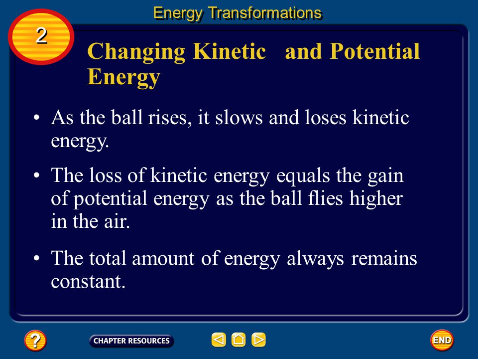 Changing Kinetic and Potential Energy