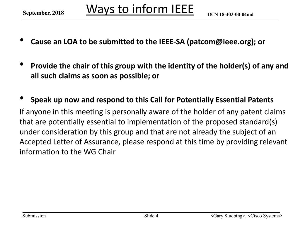 Ways to inform IEEE September, Cause an LOA to be submitted to the IEEE-SA or.
