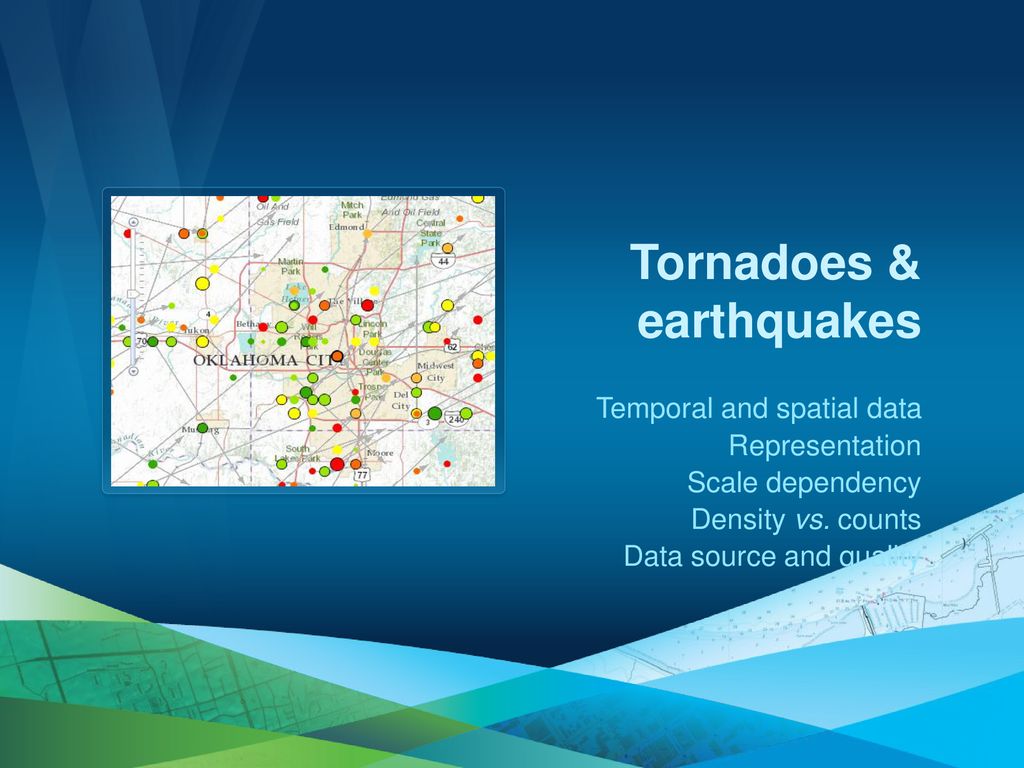 Tornadoes & earthquakes