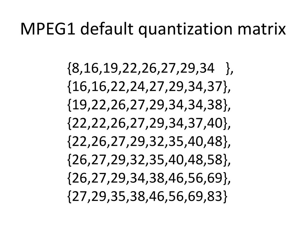 MPEG1 default quantization matrix