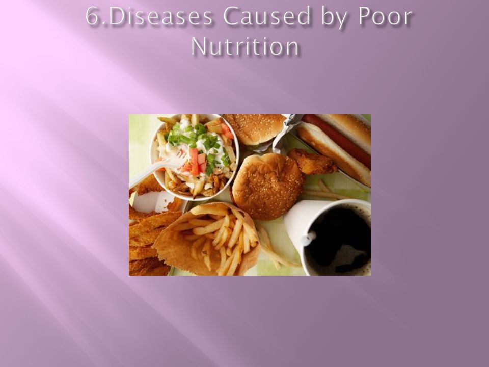 6.Diseases Caused by Poor Nutrition