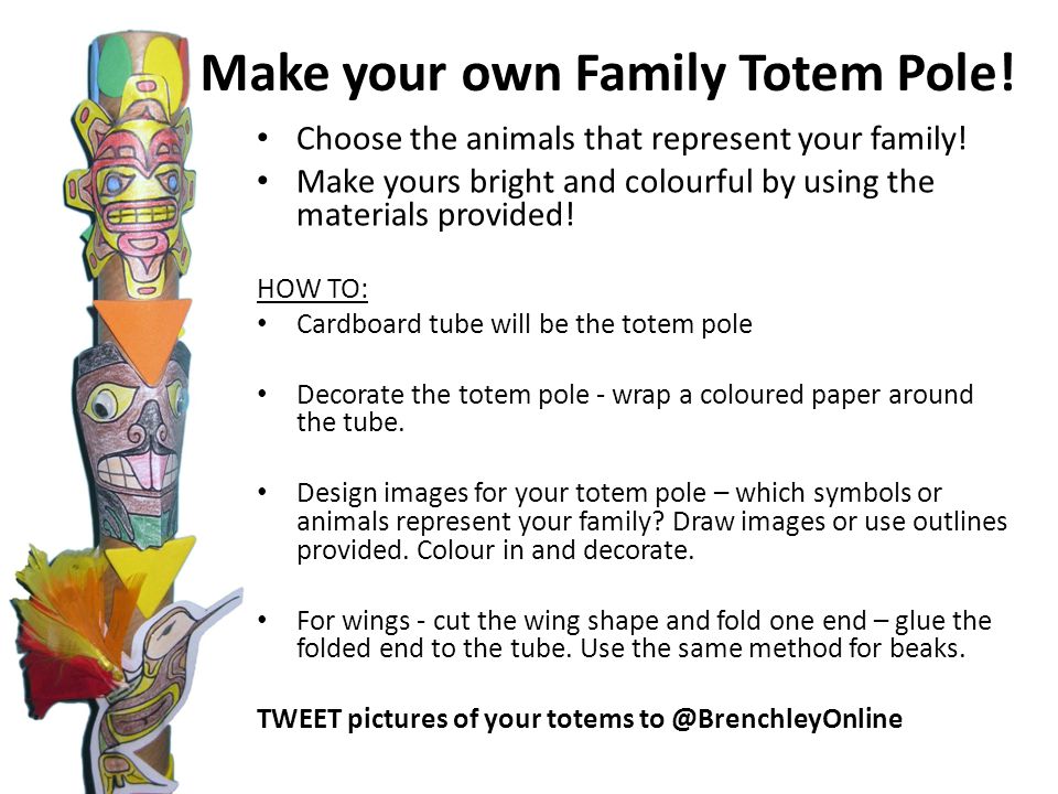 Make your own Family Totem Pole! - ppt video online download