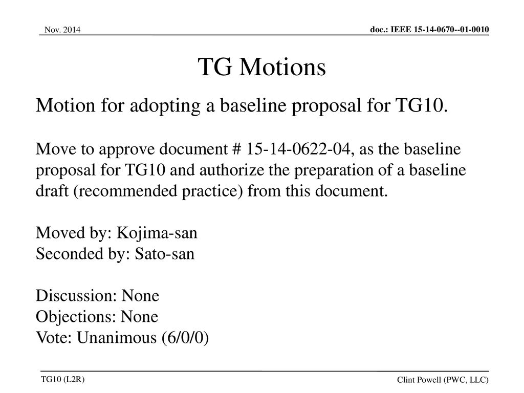 TG Motions Motion for adopting a baseline proposal for TG10.