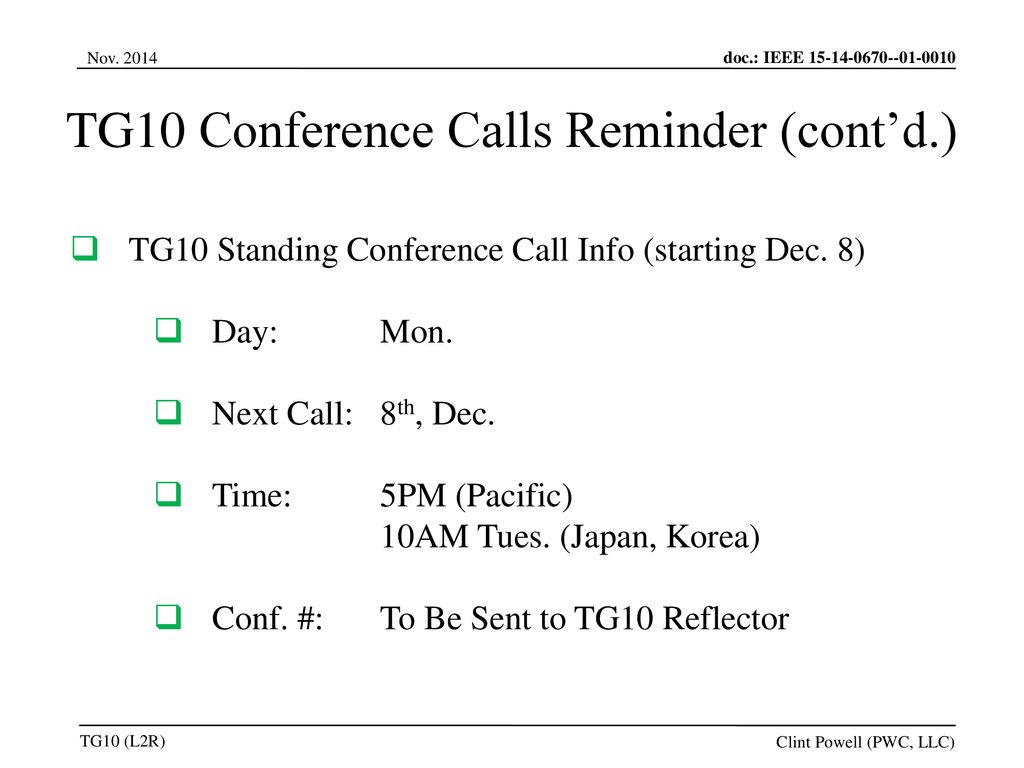 TG10 Conference Calls Reminder (cont’d.)