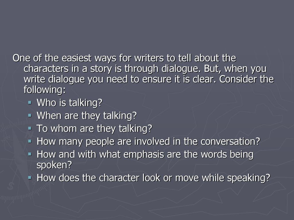 Writing Dialogue. - ppt download