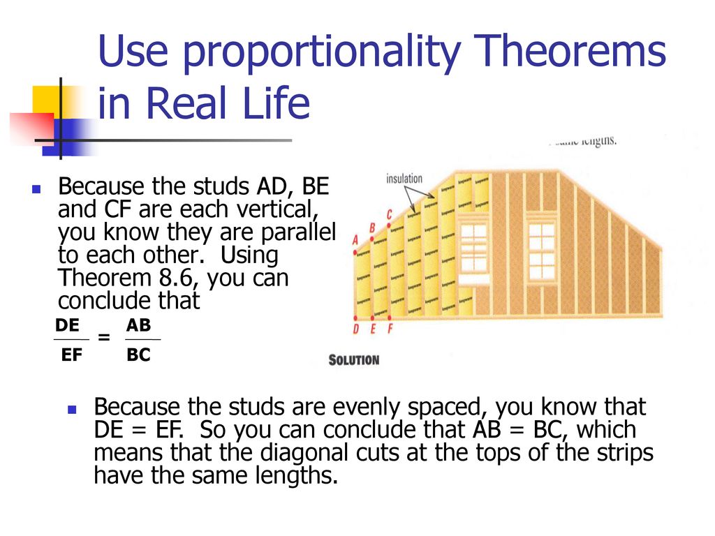 Use proportionality Theorems in Real Life