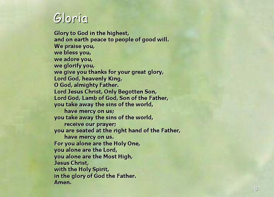 Gloria Glory to God in the highest,